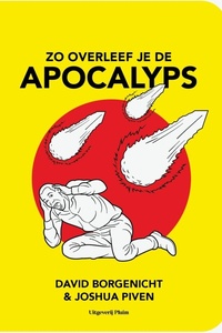 Zo overleef je de apocalyps