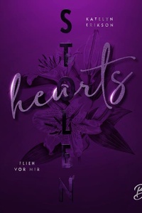 Stolen Hearts - Flieh vor mir