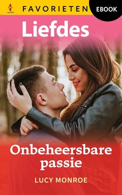 Liefdes Favorieten 821 - Onbeheersbare passie