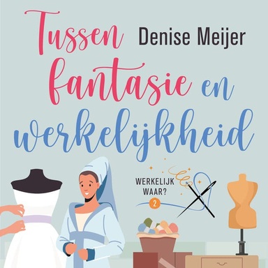 Tussen fantasie en werkelijkheid