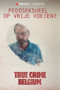 Pedoseksueel Op Vrije Voeten?