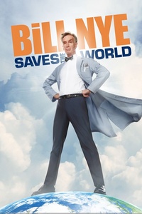 Bill Nye Saves The World