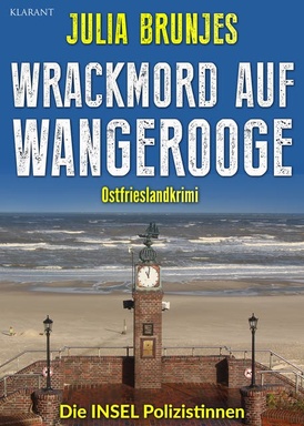 Wrackmord auf Wangerooge. Ostfrieslandkrimi - Nordseekrimi