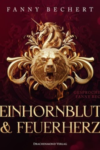 Einhornblut und Feuerherz