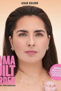 Mama huilt harder: Twee kinderen, twee depressies