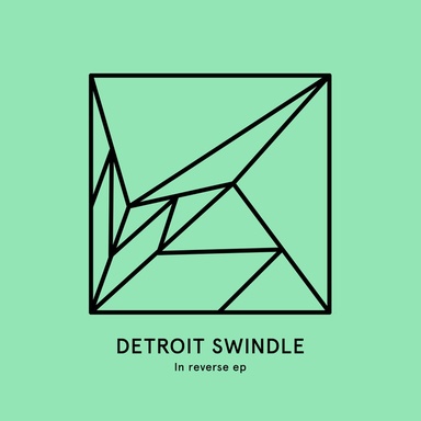 Detroit Swindle: In Reverse EP