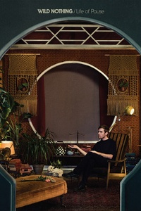 Wild Nothing: Life of Pause