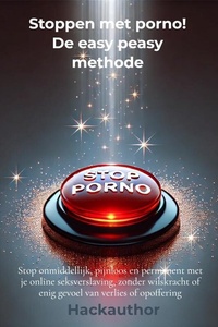 Stoppen met porno! De easy peasy methode