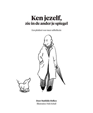 Ken jezelf, zie in de ander je spiegel