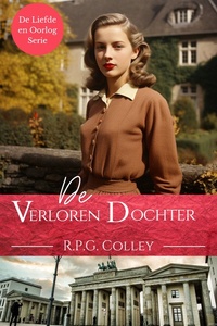 De Liefde en Oorlog-serie - De Verloren Dochter