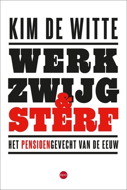 Werk, zwijg en sterf