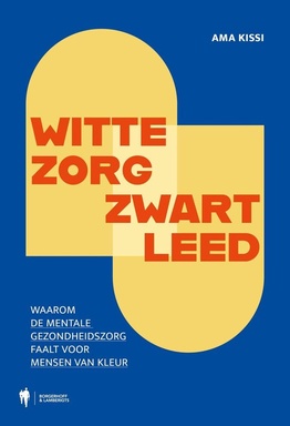Witte zorg, zwart leed