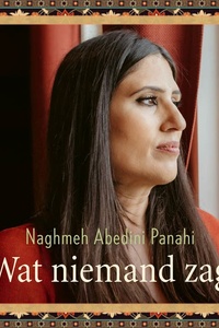 Wat niemand zag: Heel worden na vervolging, bedrog en misbruik