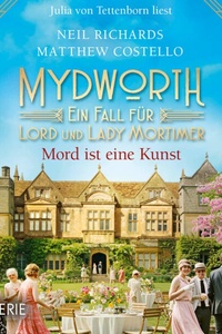 Mord ist eine Kunst - Mydworth - Ein Fall für Lord und Lady Mortimer, Folge 19 (Ungekürzt)