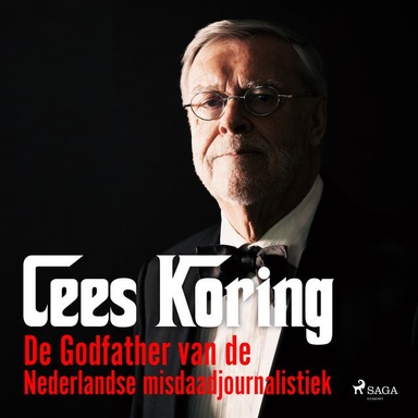 Cees Koring; aflevering 13. Kogel op het Binnenhof: Godfather van de Nederlandse misdaadjournalistiek