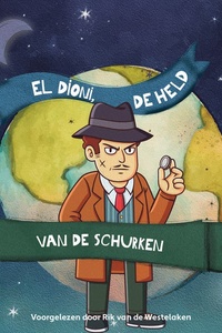 El Dioni de held van de schurken