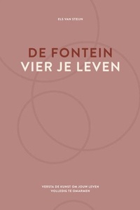De fontein, vier je leven