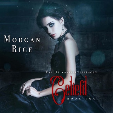 Geliefd (Boek #2 Van De Vampierverslagen)