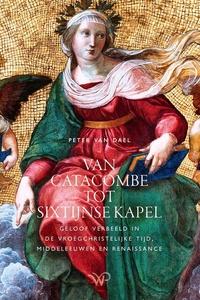 Van catacombe tot Sixtijnse Kapel