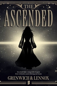 The Ascended: Een dodelijke competitie begint. Een verboden aantrekking ontvlamt.