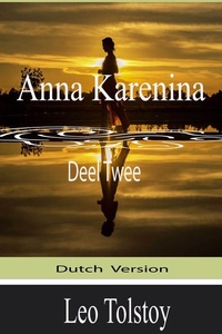 Anna Karenina (Deel Twee): Dutch Version