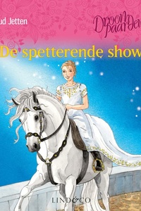 De spetterende show - Droompaarden 1