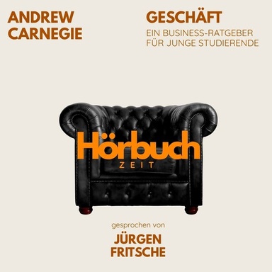 Geschäft. Ein Business-Ratgeber für junge Studierende.: Hörbuchzeit: Klassiker der Weltliteratur