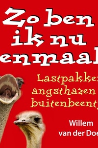 Zo ben ik nu eenmaal