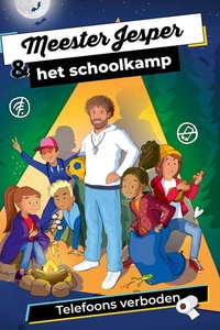 Meester Jesper & het schoolkamp: Telefoons verboden