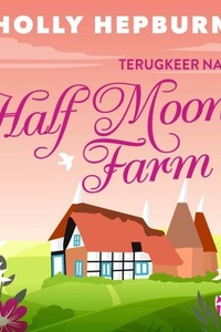 Terugkeer naar Half Moon Farm