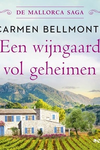 Een wijngaard vol geheimen: Zal het Antonia lukken de familie weer bij elkaar te brengen?