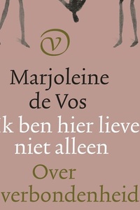 Ik ben hier liever niet alleen