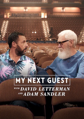 My Next Guest with David Letterman and Adam Sandler