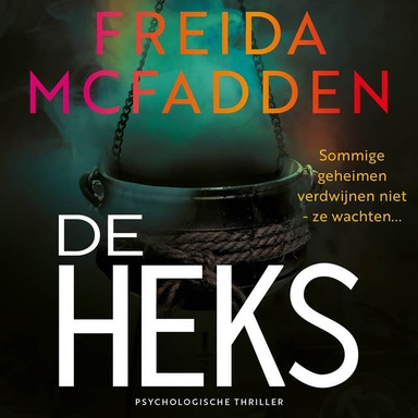 De heks: Sommige geheimen verdwijnen niet - ze wachten...