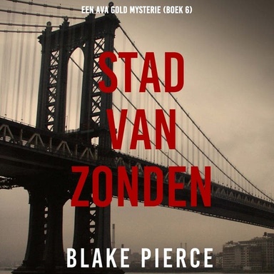 Stad Van Zonden: Een Ava Gold Mysterie (Boek 6)