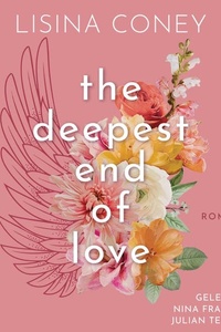 The deepest End of Love (Brightest Light 3): Roman | Studentin trifft auf Professor: Forbidden Romance (Lila & Reed)