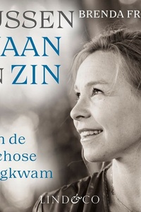 Tussen waan en zin - Toen de psychose terugkwam: Toen de psychose terugkwam