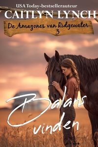 De amazones van Ridgewater 3 - Balans vinden