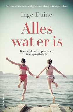 Alles wat er is: Een ware familiegeschiedenis