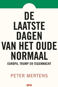 De laatste dagen van het oude normaal