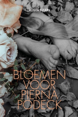 Bloemen voor Pierna Podeck