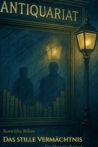 Das stille Vermächtnis: Ein Mysterie-Roman