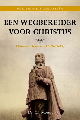 Puriteinse biografieën 4 - Een wegbereider voor Christus