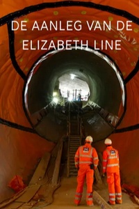 De Aanleg Van De Elizabeth Line