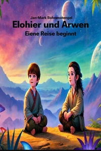 Elohier und Arwen: Eine Reise Beginnt