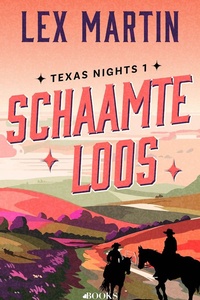 Texas nights 1 - Schaamteloos