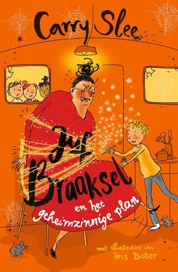 Juf Braaksel 7 - Juf Braaksel en het geheimzinnige plan