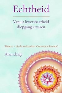 Echtheid: Vanuit kwetsbaarheid diepgang ervaren