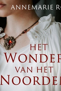 Het wonder van het noorden: Een jonge vrouw in middeleeuws Groningen draagt een groot geheim met zich mee...