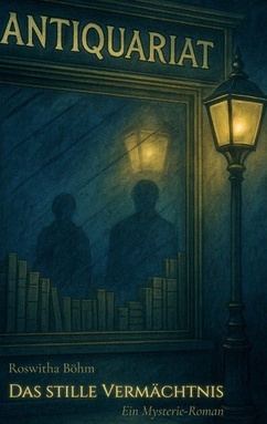 Das stille Vermächtnis: Ein Mysterie-Roman